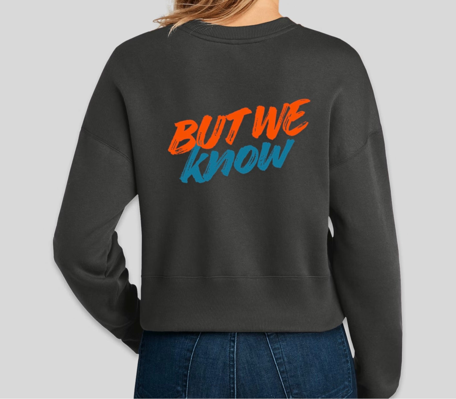 Women's Crpped SweatShirt We Know know